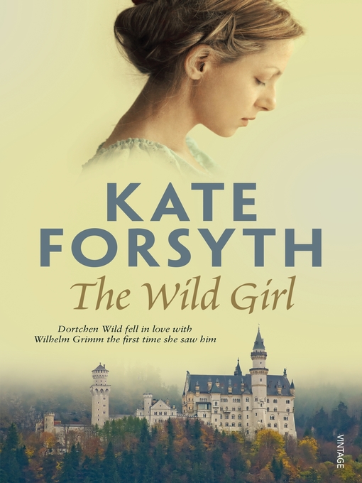 Title details for The Wild Girl by Kate Forsyth - Available